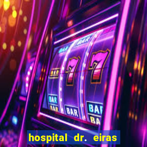 hospital dr. eiras em botafogo